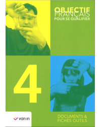 Objectif Français pour se qualifier 4 - Documents & fiches outils - Manuel