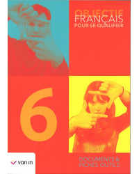 Objectif Français pour se qualifier 6 - Documents & fiches outils - Manuel
